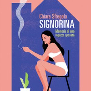 Signorina. Memorie di una ragazza sposata