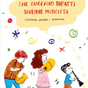 Come andò che Eugenio Difatti divenne musicista