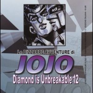 Diamond is unbreakable. Le bizzarre avventure di Jojo - Vol. 12