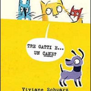 Tre gatti e… un cane?