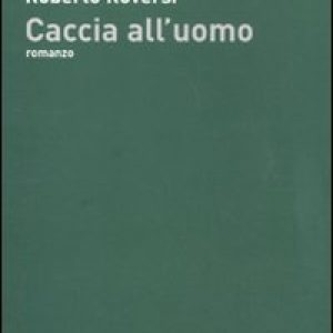 Caccia all’uomo