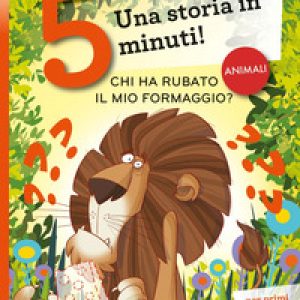 Chi ha rubato il mio formaggio? Una storia in 5 minuti!