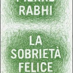 La sobrietà felice