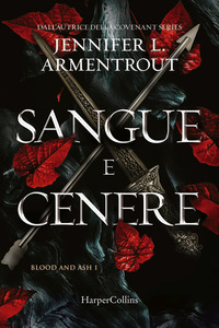 Sangue e cenere. Blood and Ash - Vol. 1