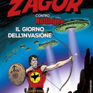 Zagor contro Hellingen. Il giorno dell’invasione