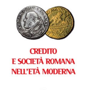 Credito e società romana nell’età moderna