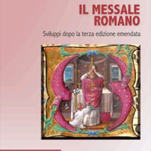 Il messale romano. Sviluppi dopo la terza edizione emendata