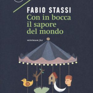 Con in bocca il sapore del mondo