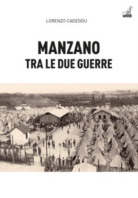 Manzano tra le due guerre