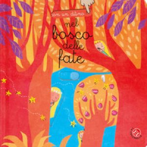 Nel bosco delle fate
