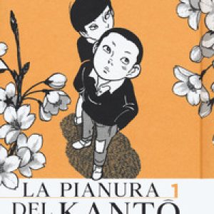 La pianura del Kanto - Vol. 1