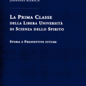 La Prima Classe della Libera Università di scienza dello spirito. Storia e prospettive future