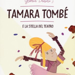 Tamara Tombè e la stella del teatro