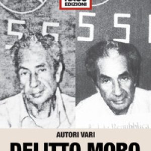 Delitto Moro. Carte nascoste