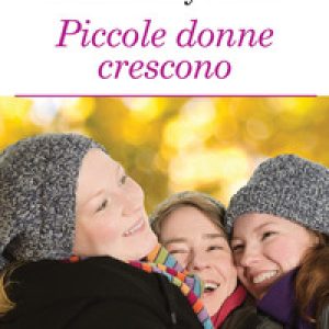 Le piccole donne crescono