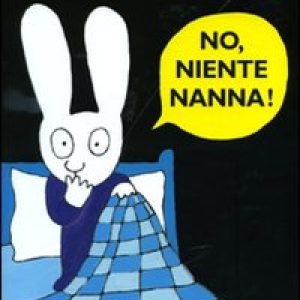 No, niente nanna!