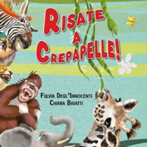 Risate a crepapelle!