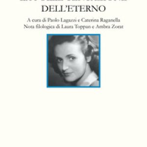 La folle tentazione dell’eterno