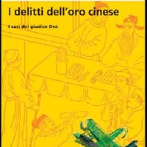 I delitti dell’oro cinese