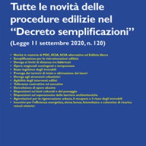 Tutte le novità delle procedure edilizie nel «Decreto semplificazioni»