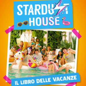 Stardust house. Il libro delle vacanze