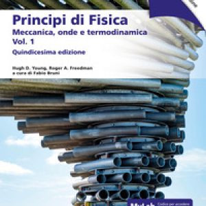 Principi di fisica. Con masteringphysics. Ediz. MyLab – Vol. 1