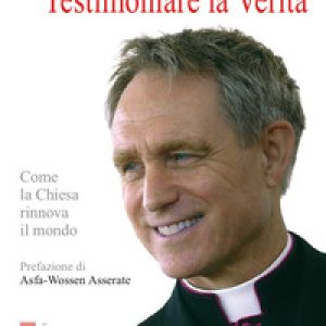 Testimoniare la verità. Come la Chiesa rinnova il mondo