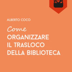 Come organizzare il trasloco della biblioteca