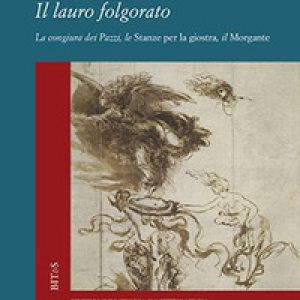 Il lauro folgorato. La Congiura dei Pazzi, le Stanze per la giostra, il Morgante