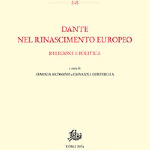 Dante nel Rinascimento europeo. Religione e politica