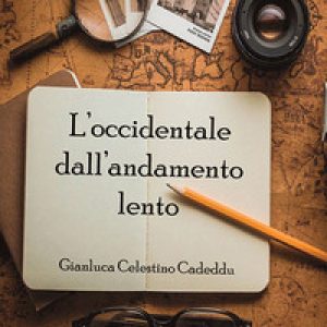 L’occidentale dall’andamento lento