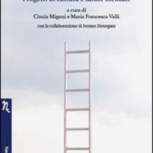 Il teatro illimitato. Progetti di cultura e salute mentale