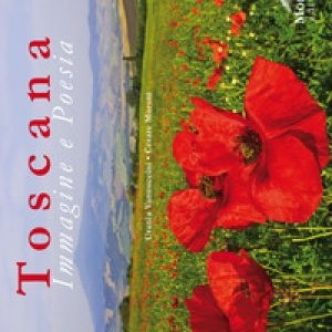 Toscana. Immagine e poesia