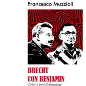 Brecht con Benjamin. Contro l’immedesimazione
