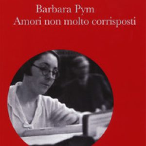 Amori non molto corrisposti