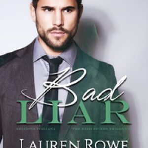 Bad liar. The Reed Rivers trilogy. Ediz. italiana – Vol. 1