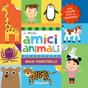 I miei amici animali. Maxi finestrelle