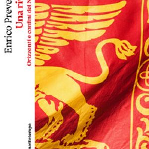 Una rivolta. Orizzonti e confini del Nord-Est