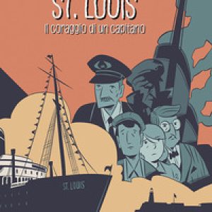 St. Louis. Il coraggio di un capitano