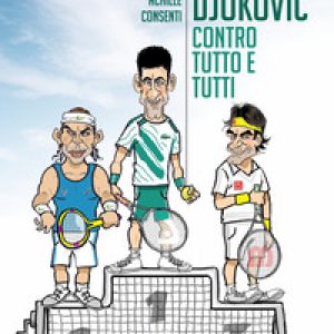 Il Goat Djokovic contro tutto e tutti