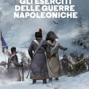 Gli eserciti delle guerre napoleoniche