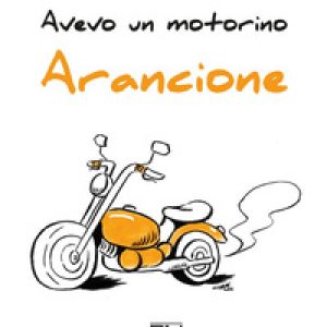 Avevo un motorino arancione