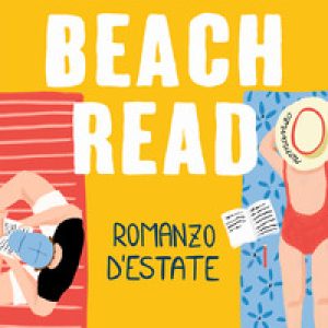 Beach Read. Romanzo d'estate