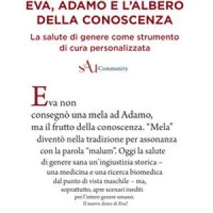 Eva, Adamo e l’albero della conoscenza. La salute di genere come strumento di cura personalizzata