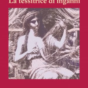 La tessitrice di inganni