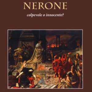 Nerone colpevole o innocente?