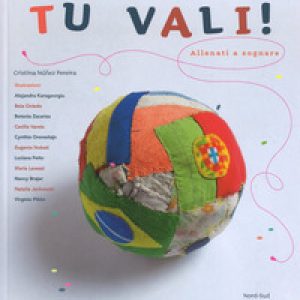 Tu vali! Allenati a sognare