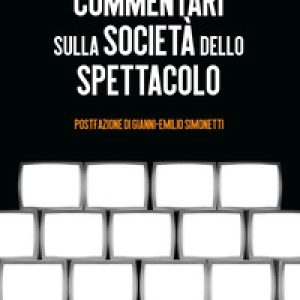 Commentari sulla società dello spettacolo