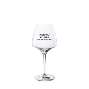 Calice con scritta Reggo piu’ il vino che le persone