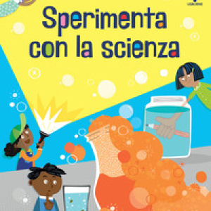 Sperimenta con la scienza